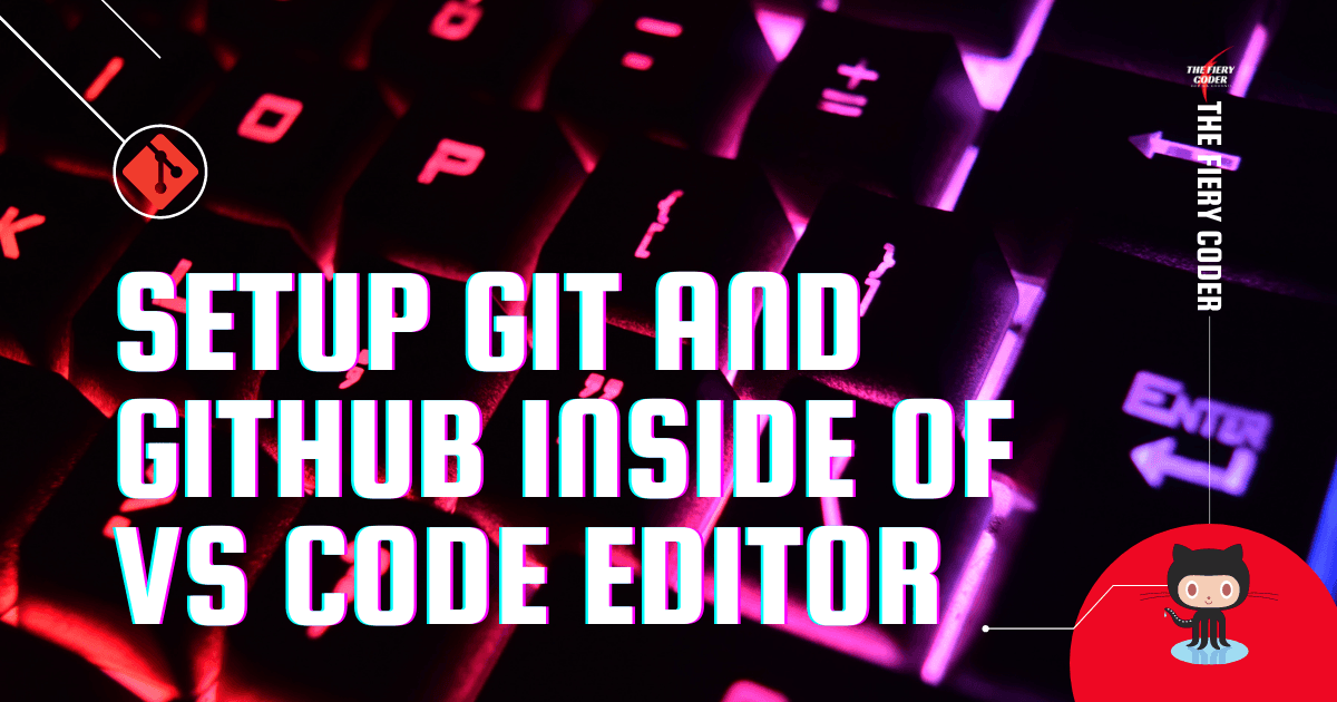 How to use Git and GitHub inside of VS Code Editor