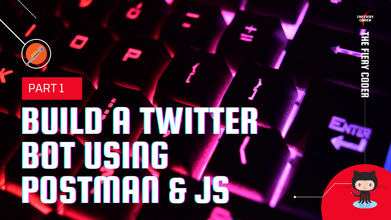 Build a Twitter Bot using Postman and JavaScript💻
